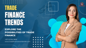 TRADE FINANCE TRENDS IN 2023